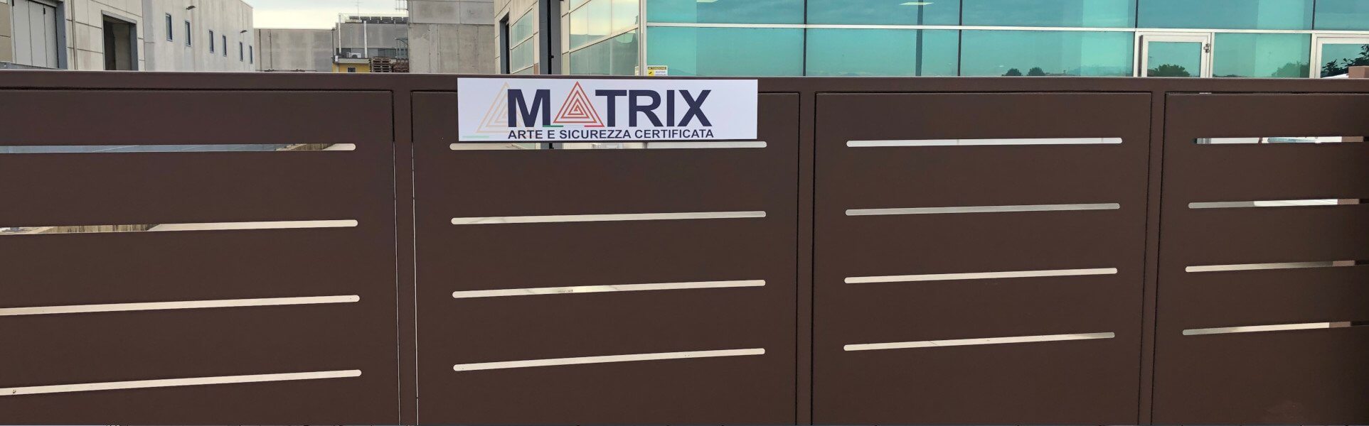 Matrix - Sicurezza ed eleganza certificata